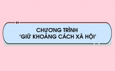 ‘GIỮ KHOẢNG CÁCH XÃ HỘI’